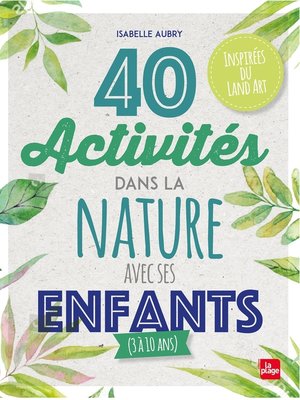 cover image of 40 activités dans la nature avec ses enfants